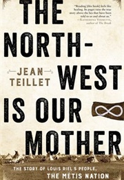 The Northwest Is Our Mother (Jean Teillet)