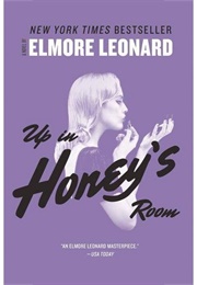 Up in Honey's Room (Elmore Leonard)