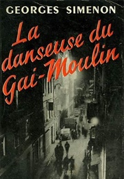 The Dancer at the Gai-Moulin (Georges Simenon)
