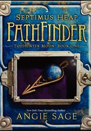 Pathfinder (Todhunter Moon #1) (Angie Sage)