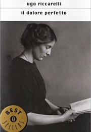 Il Dolore Perfetto (Ugo Riccarelli)
