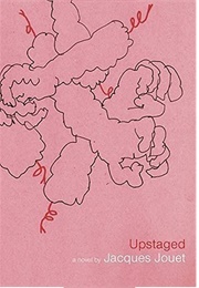 Upstaged (Jacques Jouet)