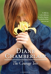The Courage Tree (Diane Chamberlain)