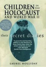 Children in the Holocaust and World War II (Laurel Holliday)