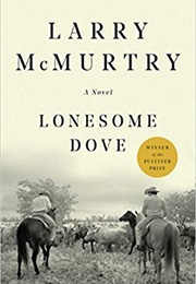 Lonesome Dove (Larry McMurtry)