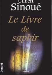 Le Livre De Saphir (Gilbert Sinoué)
