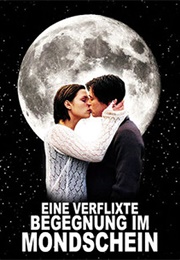Eine Verflixte Begegnung Im Mondschein (2004)