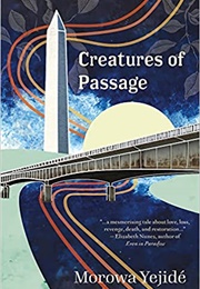 Creatures of Passage (Morowa Yejidé)