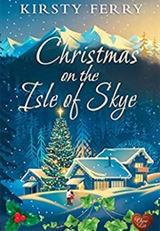 Christmas on the Isle of Skye (Kirsty Ferry)