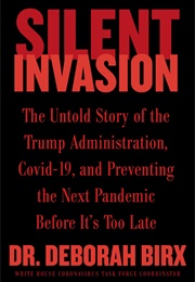 Silent Invasion (Deborah Birx)