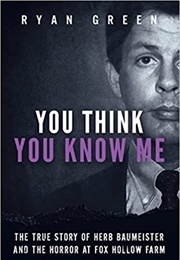 You Think You Know Me (Ryan Green)