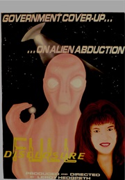 Full Disclosure: Government Cover-Up on Alien Abduction (1995)