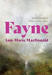 Fayne (Ann-Marie MacDonald)