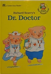 Richard Scarry's Dr. Doctor (Richard Scarry)