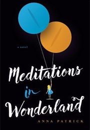 Meditations in Wonderland (Anna Patrick)