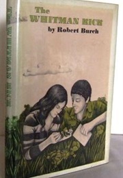 The Whitman Kick (Robert Burch)