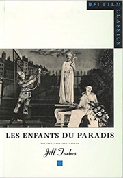 BFI: Les Enfants Du Paradis (Jill Forbes)