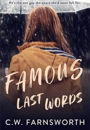 Famous Last Words (C. W. Farnsworth)