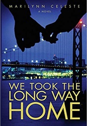 We Took the Long Way Home (Marilynn Celeste)