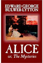 Alice or the Mysteries (Edward Bulwer-Lytton)