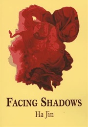 Facing Shadows (Ha Jin)