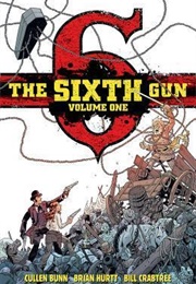 The Sixth Gun Volume 1 Deluxe Edition (Cullen Bunn)