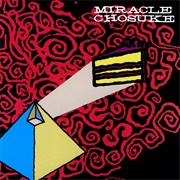 Miracle Chosuke - The 7/8 Wonders of the World