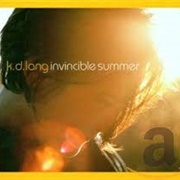 Invincible Summer - Kd Lang