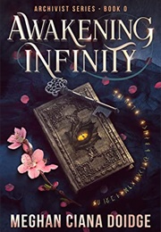 Awakening Infinity (Meghan Ciana Doidge)
