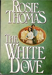 The White Dove (Rosie Thomas)