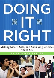 Doing It Right (Bronwen Pardes)