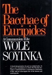 The Bacchae of Euripides (Wole Soyinka)