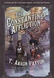 The Constantine Affliction (T. Aaron Payton)