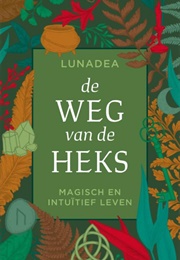 De Weg Van De Heks (Lunadea)