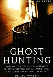 A Brief Guide to Ghost Hunting (Leo Ruickbie)