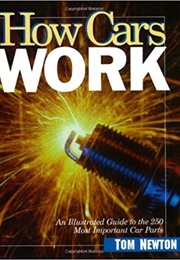 How Cars Work (Tom Newton)