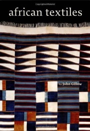 African Textiles (John Gillow)