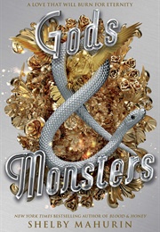 Gods & Monsters (Serpent & Dove, #3) (Shelby Mahurin)