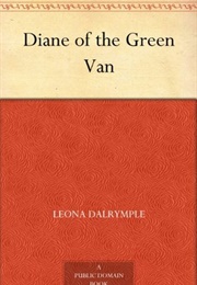 Diane of the Green Van (Leona Dalrymple)