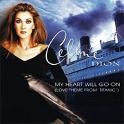 Celine Dion - My Heart Will Go on (1997)