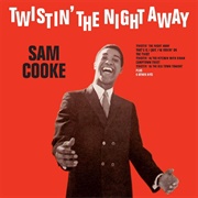 Twistin' the Night Away (Sam Cooke, 1962)