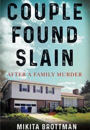 Couple Found Slain (Mikita Brottman)