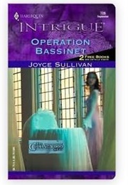 Operation Bassinet (Joyce Sullivan)