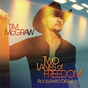 Tim McGraw - Two Lanes of Freedom