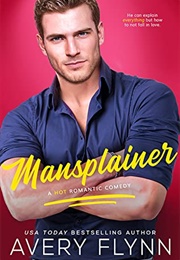 Mansplainer (Avery Flynn)