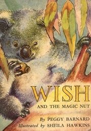 Wish and the Magic Nut (Peggy Barnard)
