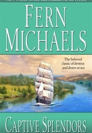 Captive Splendors (Fern Michaels)