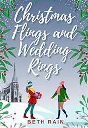 Christmas Flings and Wedding Rings (Beth Rain)