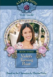 Violet's Turning Point (Martha Finley)
