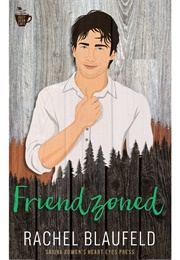 Friendzoned (Busy Bean, #4) (Rachel Blaufeld)